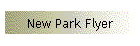 New Park Flyer